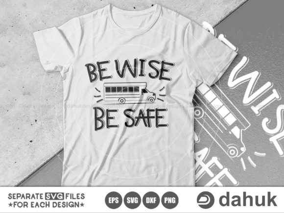 Be Wise Be Safe SVG: Graphics and Crafts for Digital Sellers