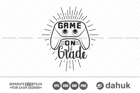Game On 1st Grade Svg for Graphics and Crafts