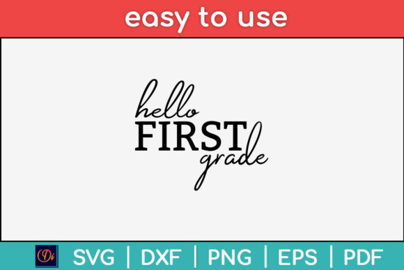 Hello First Grade Elementary Svg File