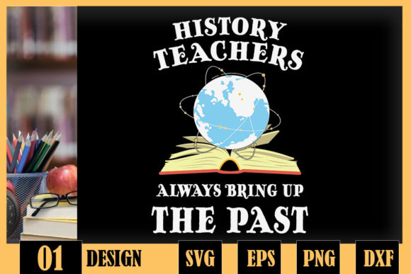 History Teacher Always Bring Up the Past