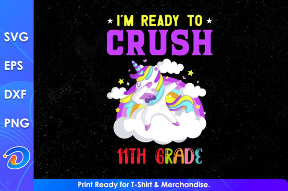 I m Ready to Crush 11th Grade Graphics