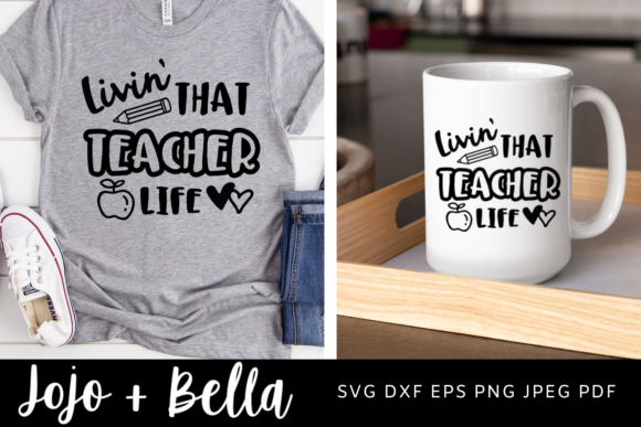 Livin That Teacher Life Svg, School Svg
