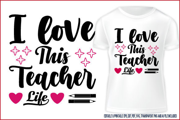 Teacher T-shirt I Love This Teacher Life Graphics