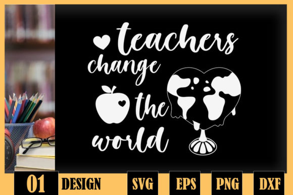 Teachers Change the World Back to School
